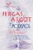 jergas argot y modismos-jose calles-belen bermejo-9788466201124 jergas argot y modismos-jose calles-belen bermejo-9788466201124