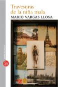 travesuras de la niña mala (ed. xl 10º aniversario)-mario vargas llosa-9788466313124 travesuras de la niña mala (ed. xl 10º aniversario)-mario vargas llosa-9788466313124