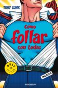 como follar con todas (ebook)-9788466336024 como follar con todas (ebook)-9788466336024