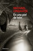 en una piel de león-michael ondaatje-9788466337724 en una piel de león-michael ondaatje-9788466337724