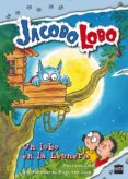jacobo lobo 7: un lobo en la leonera-paul van loon-9788467555424 jacobo lobo 7: un lobo en la leonera-paul van loon-9788467555424