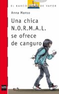 una chica n.o.r.m.a.l. se ofrece de canguro-anna manso munne-9788467560824 una chica n.o.r.m.a.l. se ofrece de canguro-anna manso munne-9788467560824