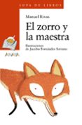 el zorro y la maestra-manuel rivas-9788467862324 el zorro y la maestra-manuel rivas-9788467862324