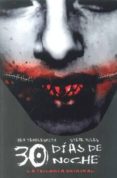 30 dias de noche: la trilogia original-steve niles-ben templesmith-9788467907124 30 dias de noche: la trilogia original-steve niles-ben templesmith-9788467907124