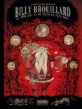billy brouillard: el niño que ya no creia en papa noel-guillaume bianco-9788467910124 billy brouillard: el niño que ya no creia en papa noel-guillaume bianco-9788467910124