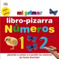 mi primer libro-pizarra: numeros-jane yorke-9788469600924 mi primer libro-pizarra: numeros-jane yorke-9788469600924