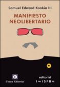 manifiesto neolibertario-samuel edward konkin iii-9788472095724 manifiesto neolibertario-samuel edward konkin iii-9788472095724