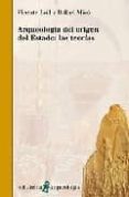 arqueologia del origen del estado: las teorias-vicente lull-rafael mico-9788472903524 arqueologia del origen del estado: las teorias-vicente lull-rafael mico-9788472903524