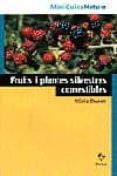 fruits i plantes silvestres comestibles-nuria duran-9788473066624 fruits i plantes silvestres comestibles-nuria duran-9788473066624