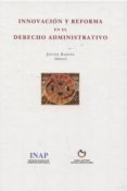 innovacion y reforma en el derecho administrativo-javier barnes-9788473514224 innovacion y reforma en el derecho administrativo-javier barnes-9788473514224