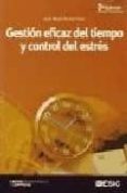 gestion eficaz del tiempo y control del estres-jose maria acosta vera-9788473564724 gestion eficaz del tiempo y control del estres-jose maria acosta vera-9788473564724