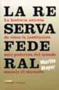 la reserva federal: la historia secreta de como la institucion ma s poderosa del mundo maneja el mercado nd/dsc-martin mayer-9788475065724 la reserva federal: la historia secreta de como la institucion ma s poderosa del mundo maneja el mercado nd/dsc-martin mayer-9788475065724