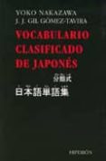 vocabulario clasificado del japones-yoko nakazawa-j.j. gil gomez-tavira-9788475177724 vocabulario clasificado del japones-yoko nakazawa-j.j. gil gomez-tavira-9788475177724