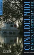 canal del midi: en barco, en bicicleta y a pie-montse rius-9788475846224 canal del midi: en barco, en bicicleta y a pie-montse rius-9788475846224