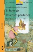 el forat de les coses perdudes-joan armangue i herrero-9788476292624 el forat de les coses perdudes-joan armangue i herrero-9788476292624