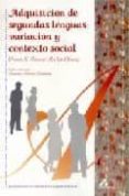 adquisicion de segundas lenguas: variacion y contexto social-dennis preston-richard young-9788476354124 adquisicion de segundas lenguas: variacion y contexto social-dennis preston-richard young-9788476354124