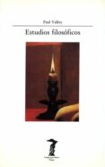 estudios filosoficos-paul valery-9788477745624 estudios filosoficos-paul valery-9788477745624