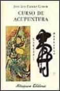 curso de acupuntura-jose luis padilla corral-9788478132324 curso de acupuntura-jose luis padilla corral-9788478132324