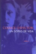 un soplo de vida: pulsaciones (4ª ed.)-clarice lispector-9788478444724 un soplo de vida: pulsaciones (4ª ed.)-clarice lispector-9788478444724