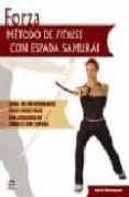 forza. metodo fitness con espada samurai-ilaria montagnani-9788479026424 forza. metodo fitness con espada samurai-ilaria montagnani-9788479026424