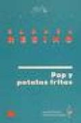 pop y patatas fritas-carmen resino de ron-9788480480024 pop y patatas fritas-carmen resino de ron-9788480480024