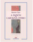 a paixon de carolina otero-ramon chao-9788482885124 a paixon de carolina otero-ramon chao-9788482885124