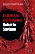 la belleza y el infierno-roberto saviano-9788483068724 la belleza y el infierno-roberto saviano-9788483068724
