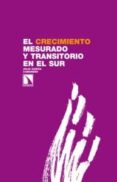 el crecimiento mesurado y transitorio en el sur-julio garcia camarero-9788483198124 el crecimiento mesurado y transitorio en el sur-julio garcia camarero-9788483198124