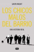 los chicos malos del barrio-gavin knight-9788483653524 los chicos malos del barrio-gavin knight-9788483653524