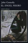 el angel negro (serie charlie parker 5)-john connolly-9788483830024 el angel negro (serie charlie parker 5)-john connolly-9788483830024
