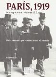 paris 1919: seis meses que cambiaron el mundo-margaret macmillan-9788483833124 paris 1919: seis meses que cambiaron el mundo-margaret macmillan-9788483833124