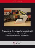 avances de lexicologia hispanica (i)-antoni nomdedeu rull-esther forgas berdet-maria bargallo escriva-9788484242024 avances de lexicologia hispanica (i)-antoni nomdedeu rull-esther forgas berdet-maria bargallo escriva-9788484242024