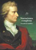 narraciones completas-friedrich von schiller-9788484282624 narraciones completas-friedrich von schiller-9788484282624