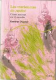 las marionetas de andre: cinco autistas en el mundo-kamran nazeer-9788484284024 las marionetas de andre: cinco autistas en el mundo-kamran nazeer-9788484284024