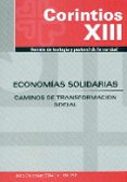 economias solidarias - corintios xiii -num.151-152: caminos de transformacion social-9788484405924 economias solidarias - corintios xiii -num.151-152: caminos de transformacion social-9788484405924