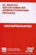 el delito societario de administracion desleal-carlos martinez-bujan perez-9788484422624 el delito societario de administracion desleal-carlos martinez-bujan perez-9788484422624