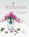 ikebana: el arte tradicional japones del arreglo floral-keiko kubo-9788484451624 ikebana: el arte tradicional japones del arreglo floral-keiko kubo-9788484451624