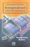 construccion de estructuras, hormigon armado, detalles constructi vos y perspectivas-pascual urban brotons-9788484543824 construccion de estructuras, hormigon armado, detalles constructi vos y perspectivas-pascual urban brotons-9788484543824