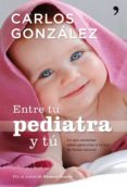 entre tu pediatra y tú (ebook)-carlos gonzalez-9788484609124 entre tu pediatra y tú (ebook)-carlos gonzalez-9788484609124