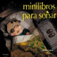 minilibros para soñar 1-9788484641124 minilibros para soñar 1-9788484641124