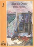 blas de otero para niños-blas de otero-9788485866724 blas de otero para niños-blas de otero-9788485866724