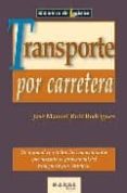 transporte por carretera-jose manuel ruiz rodriguez-9788486684624 transporte por carretera-jose manuel ruiz rodriguez-9788486684624