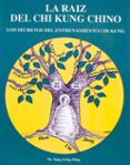 la raiz del chi kung chino-yang jwing-ming-9788487476624 la raiz del chi kung chino-yang jwing-ming-9788487476624