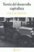 teoria del desarrollo capitalista-paul m. sweezy-9788488711724 teoria del desarrollo capitalista-paul m. sweezy-9788488711724