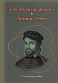 los procesos penales de antonio perez-victor fairen guillen-9788489510524 los procesos penales de antonio perez-victor fairen guillen-9788489510524