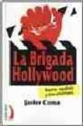 la brigada hollywood: guerra española y cine americano-javier coma-9788489644724 la brigada hollywood: guerra española y cine americano-javier coma-9788489644724