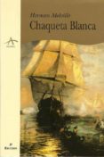 chaqueta blanca o el mundo en un buque de guerra-herman melville-9788489846524 chaqueta blanca o el mundo en un buque de guerra-herman melville-9788489846524