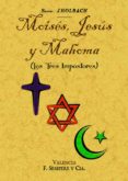 moisés, jesús y mahoma (los tres impostores)-baron d holbach-9788490014424 moisés, jesús y mahoma (los tres impostores)-baron d holbach-9788490014424