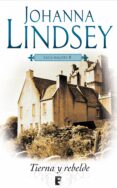 tierna y rebelde (saga de los malory 2) (ebook)-johanna lindsey-9788490191224 tierna y rebelde (saga de los malory 2) (ebook)-johanna lindsey-9788490191224