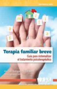 terapia familiar breve (ebook)-jose luis rodriguez-maria venero-9788490235324 terapia familiar breve (ebook)-jose luis rodriguez-maria venero-9788490235324
